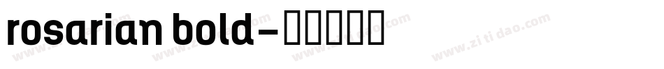 rosarian bold字体转换